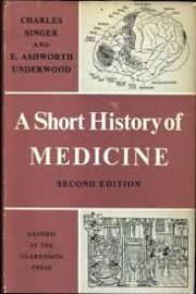 010_Singer C., Undervood E.А. Short history of medicine. Oxford, 1962..jpg